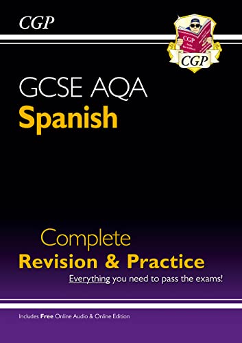 GCSE Spanish AQA Complete Revision & Practice: inc Online Edition & Audio (For exams in 2024 & 2025) (CGP AQA GCSE Spanish)